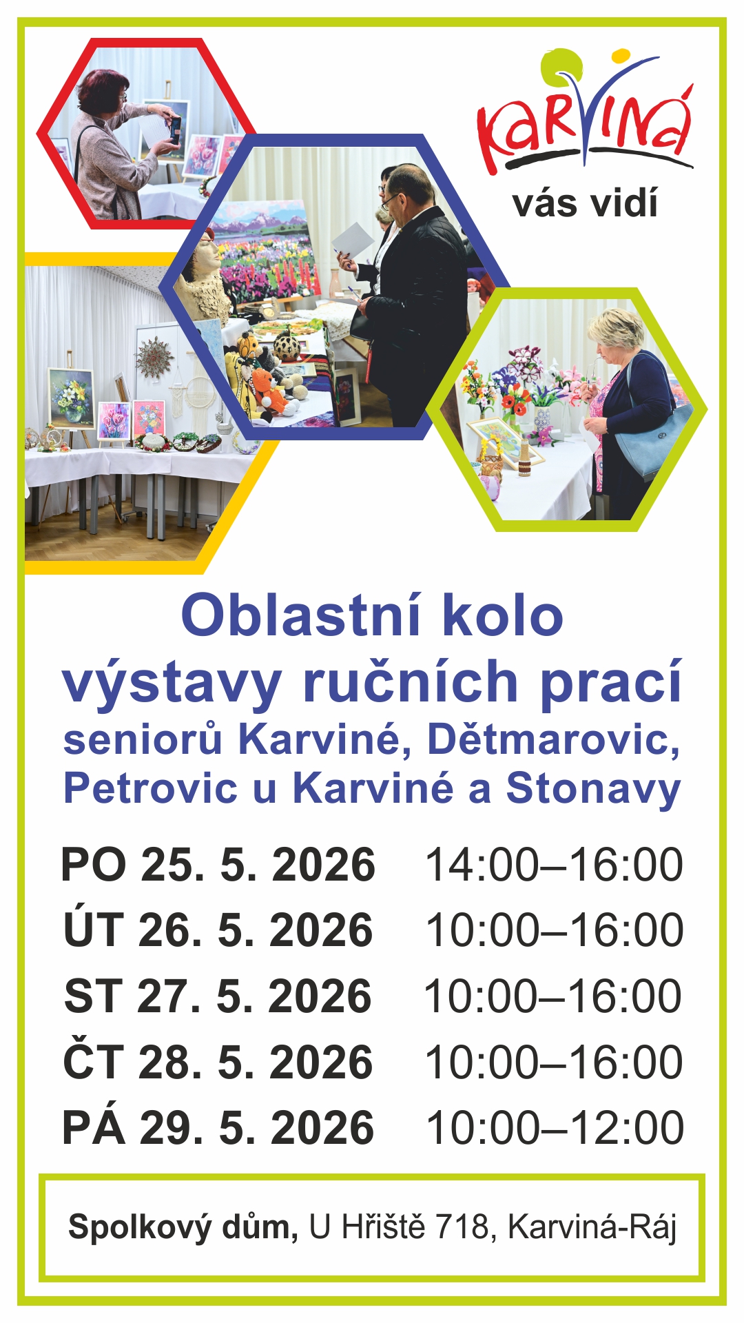 Oblastní kolo výstavy ručních prací seniorů Karviné, Dětmarovic, Petrovic u Karviné a Stonavy
